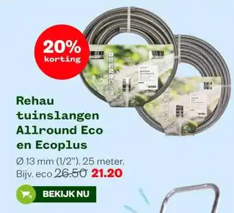 Welkoop Rehau tuinslangen Allround Eco en Ecoplus aanbieding