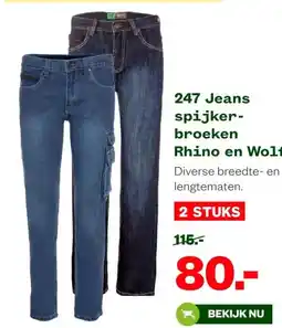 Welkoop 247 Jeans spijker- broeken Rhino en Wolf aanbieding
