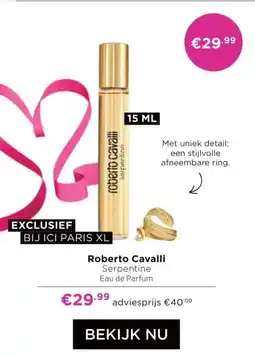 ICI Paris XL Roberto Cavalli Serpentine Eau de Parfum aanbieding