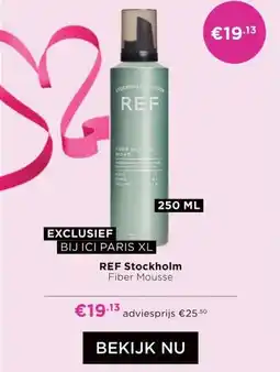 ICI Paris XL REF Stockholm Fiber Mousse aanbieding