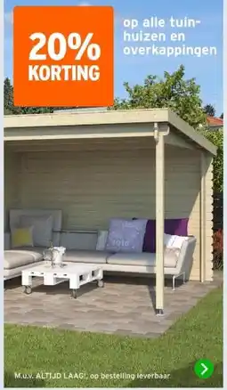 GAMMA op alle tuin- huizen en overkappingen aanbieding