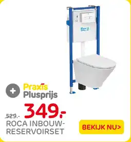 Praxis Roca Inbouwreservoirset aanbieding