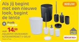 Praxis Aquavive Badkamer Accessoires set aanbieding