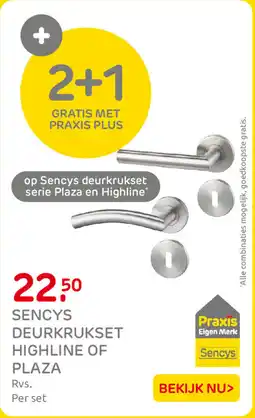Praxis Sencys Deurkrukset Highline of Plaza aanbieding
