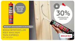 Praxis Bison Montagelijm Poly Max High Tack Express aanbieding