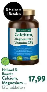 Holland & Barrett Calcium, Magnesium + Vitamine D3 - 120 tabletten aanbieding