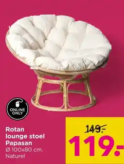 Xenos Rotan lounge stoel Papasan aanbieding