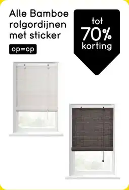 Leen Bakker Alle Bamboe rolgordijnen met sticker tot 70% korting aanbieding