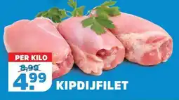 Sahan Supermarkten Kipdijfilet aanbieding
