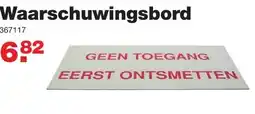 De Boer Drachten Waarschuwingsbord aanbieding