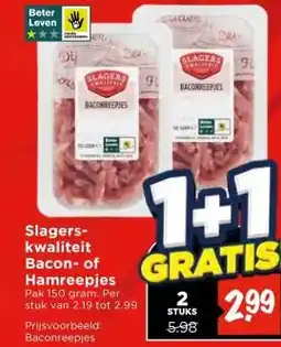 Vomar Voordeelmarkt Slagers- kwaliteit Bacon- of Hamreepjes aanbieding