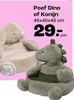 Kwantum Poef Dino of Konijn aanbieding