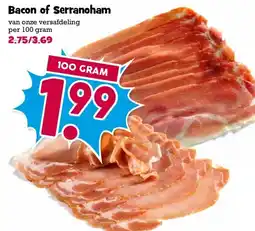 Boon`s Markt Bacon of Serranoham aanbieding