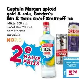 Boon`s Markt Captain Morgan spiced gold & cola. Gordon's Gin & Tonic en/of Smirnoff ice aanbieding