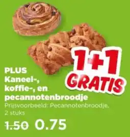 PLUS Plus kaneel-, koffie-, en pecannotenbroodje aanbieding
