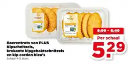 PLUS Boerentrots van PLUS Kipschnitzels, krokante kipgehaktschnitzels en kip cordon bleu's aanbieding