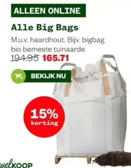 Welkoop Alle Big Bags aanbieding