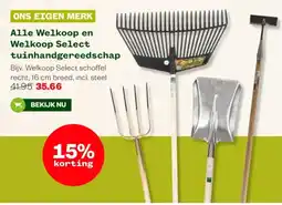 Welkoop Alle Welkoop en Welkoop Select tuinhandgereedschap aanbieding