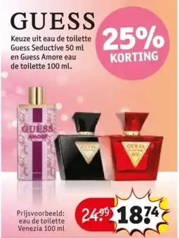 Kruidvat GUESS seduction, GUESS amore eau de toilette aanbieding