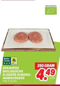 Dekamarkt DEKAVERS BIOLOGISCHE SLAGERS RUNDER- HAMBURGERS aanbieding
