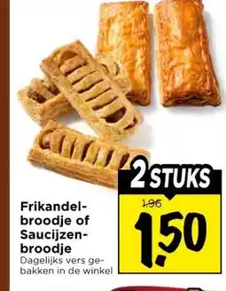 Vomar Voordeelmarkt Frikandel- broodje of Saucijzen- broodje aanbieding