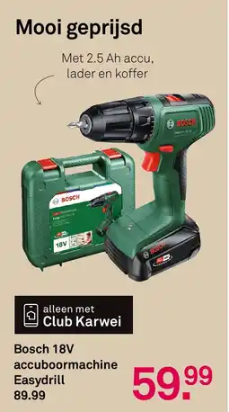 Karwei Bosch 18V Accuboormachine Easydrill aanbieding