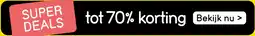 Leen Bakker tot 70% korting, bekijk nu aanbieding