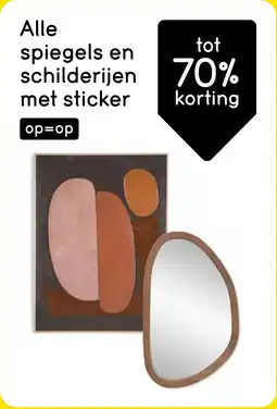 Leen Bakker Alle spiegels en schilderijen met sticker tot 70% korting aanbieding