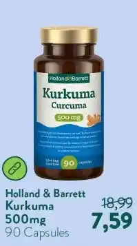 Holland & Barrett Kurkuma 500mg aanbieding