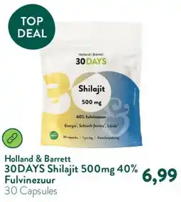 Holland & Barrett 30DAYS Shilajit 500mg 40% Fulvinezuur aanbieding