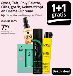 Etos Syoss, Taft, Poly Palette, Gliss, got2b, Schwarzkopf en Creme Supreme aanbieding