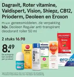 Etos Dagravit, Roter vitamine, Valdispert, Vision, Shiepz, CB12, Prioderm, Deoleen en Eroxon aanbieding