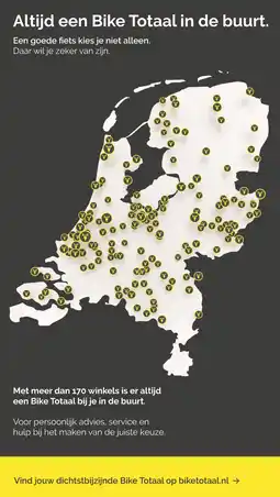 Bike Totaal Altijd een Bike Totaal in de buurt aanbieding