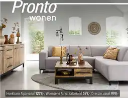 Pronto wonen Hoekbank Alpa, Woonserie Atrio: Salontafel, Dressoir vanaf aanbieding