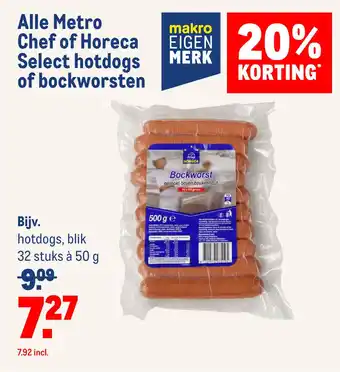 Makro Alle Metro Chef of Horeca Select hotdogs of bockworsten aanbieding