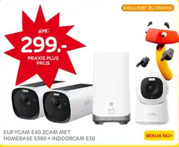 Praxis Eufycam E40 2Cam met Homebase S380 + Indoorcam E30 aanbieding