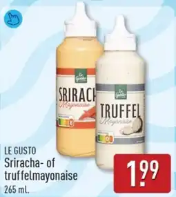 ALDI Le Gusto Sriracha of Truffelmayonaise aanbieding