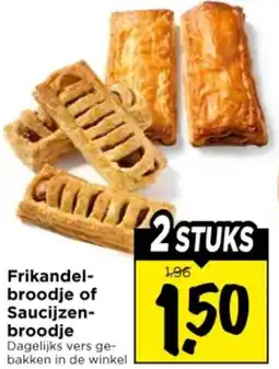 Vomar Voordeelmarkt Frikandel- broodje of Saucijzen- broodje aanbieding