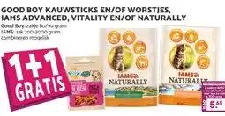 Boon`s Markt GOOD BOY KAUWSTICKS EN/OF WORSTJES, IAMS ADVANCED, VITALITY EN/OF NATURALLY aanbieding