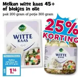 Boon`s Markt Melkan witte kaas 45+ of blokjes in olie . aanbieding