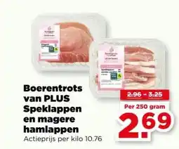 PLUS Boerentrots van PLUS Speklappen en magere hamlappen aanbieding