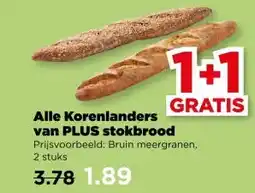 PLUS Alle Korenlanders van PLUS stokbrood aanbieding
