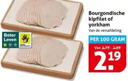 Hoogvliet Bourgondische kipfilet of yorkham aanbieding