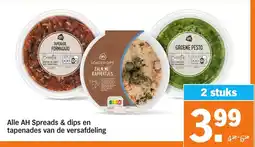 Albert Heijn Alle AH Spreads & dips en tapenades van de versafdeling aanbieding