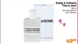Trekpleister Zadig & Voltaire This Is Her! aanbieding