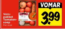 Vomar Voordeelmarkt Vers pakket Tomaten soep aanbieding