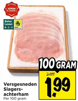 Vomar Voordeelmarkt Versgesneden Slagers achterham aanbieding