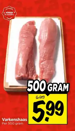 Vomar Voordeelmarkt Varkenshaas aanbieding