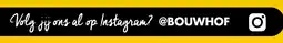 Bouwhof Instagram @BOUWHOF aanbieding