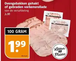 Poiesz Ovengebakken gehakt of gebraden varkensrollade aanbieding